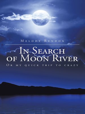 cover image of In Search of Moon River